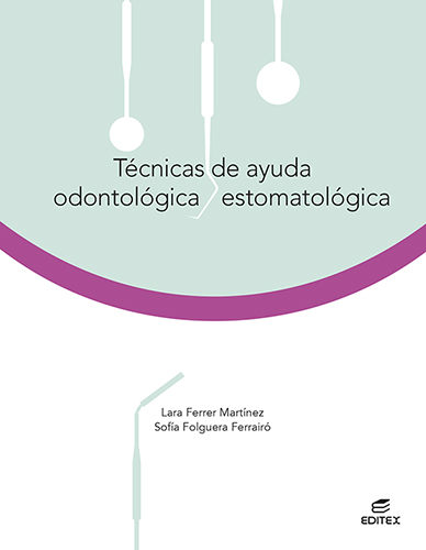 Técnicas de ayuda odontológica/estomatológica - Ed. 2021